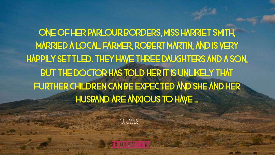 Harriet quotes by P.D. James