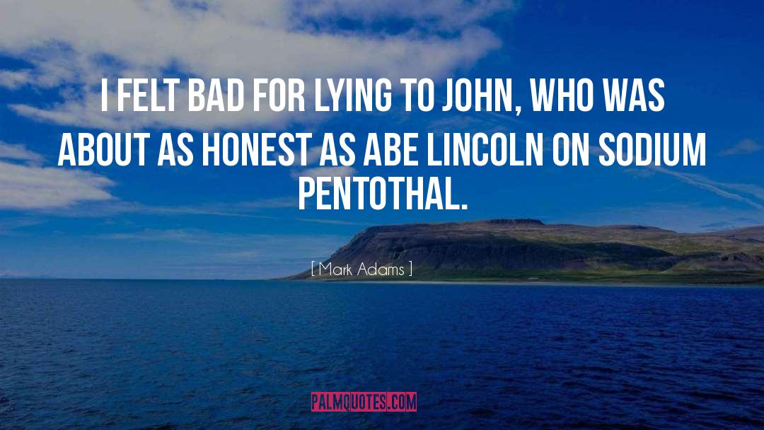 Harris Honest Abe quotes by Mark Adams
