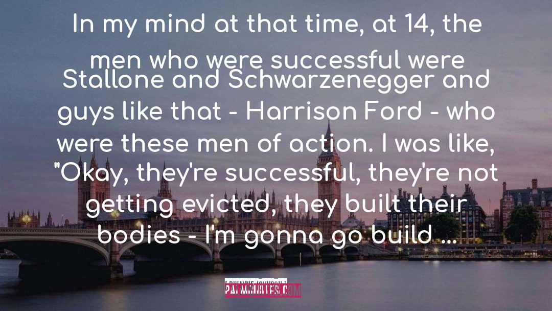 Harrison Ford quotes by Dwayne Johnson