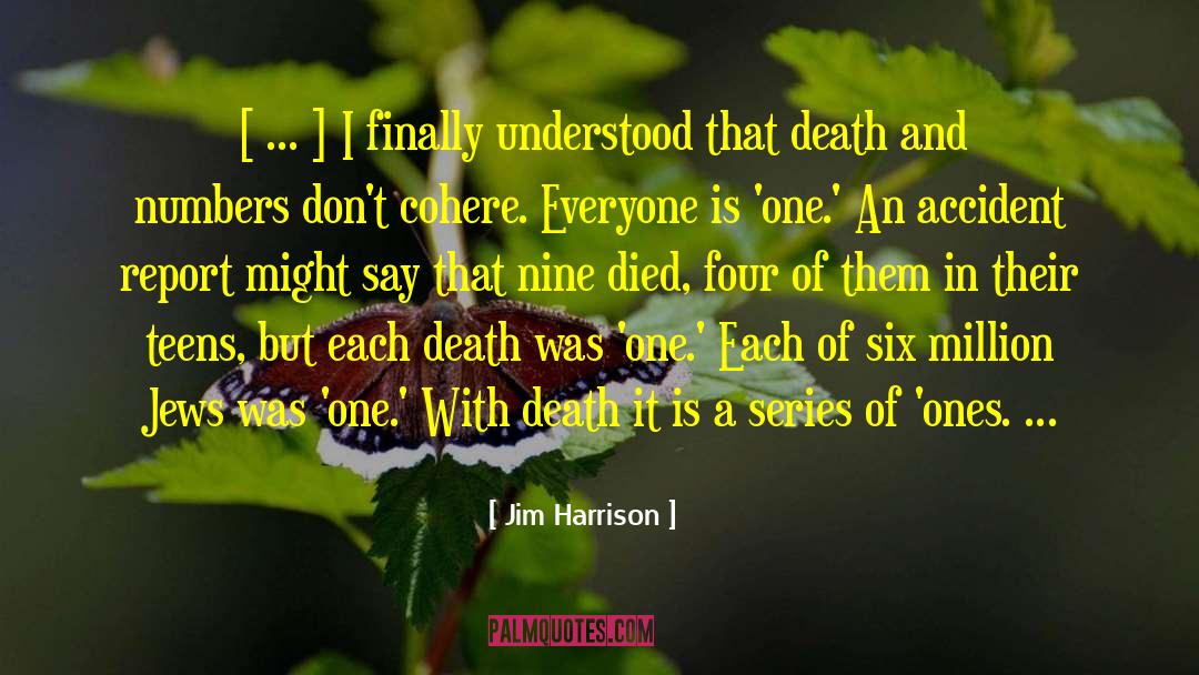 Harrison Garrett quotes by Jim Harrison