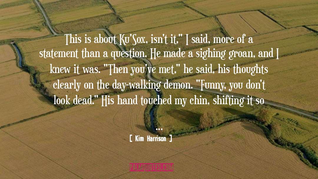 Harrison Garrett quotes by Kim Harrison