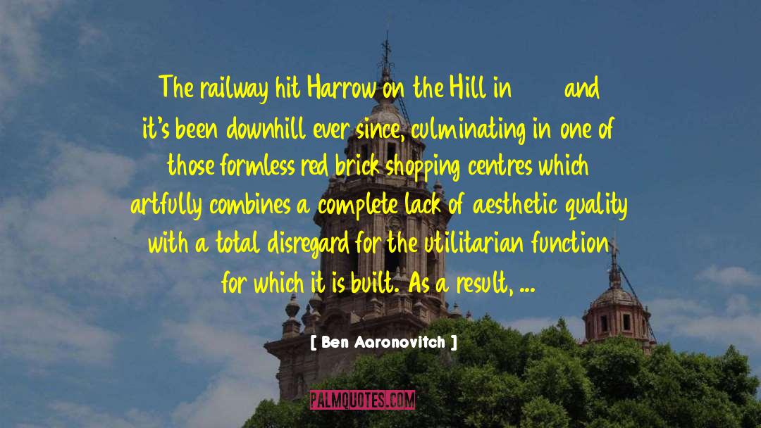 Harrow quotes by Ben Aaronovitch