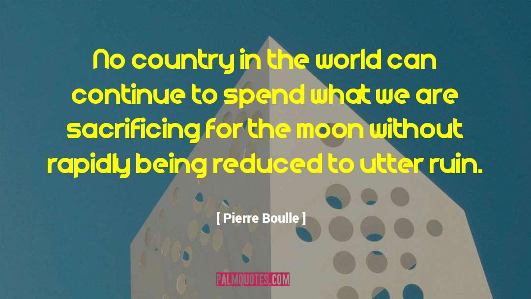 Harry Moon quotes by Pierre Boulle