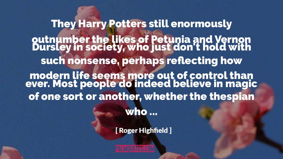 Harry Potter 8 quotes by Roger Highfield