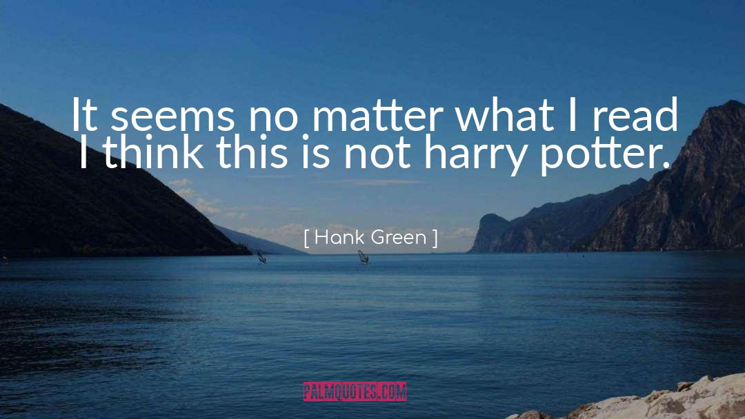 Harry Potter Film quotes by Hank Green