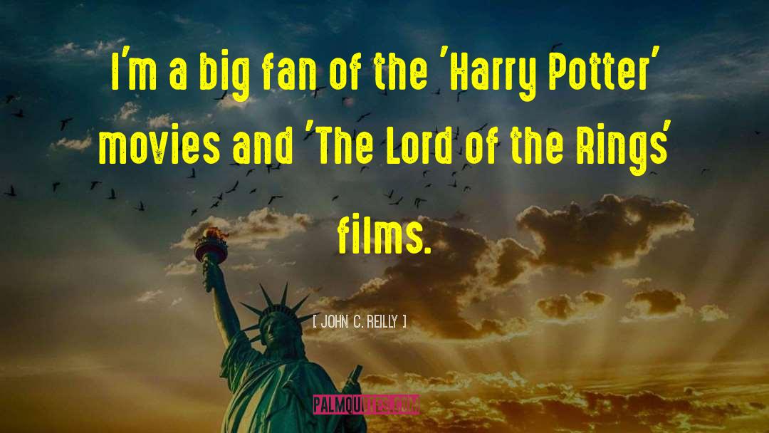 Harry Potter Film quotes by John C. Reilly