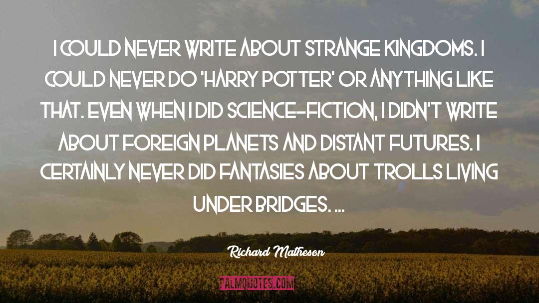 Harry Potter Film quotes by Richard Matheson