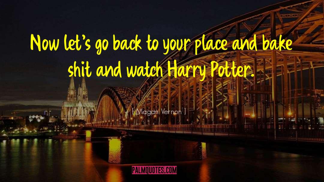 Harry Potter Inspiring quotes by Magan Vernon