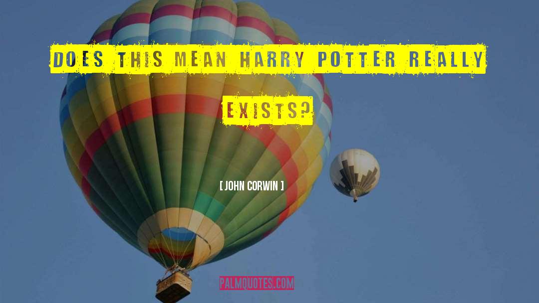 Harry Potter Related quotes by John Corwin