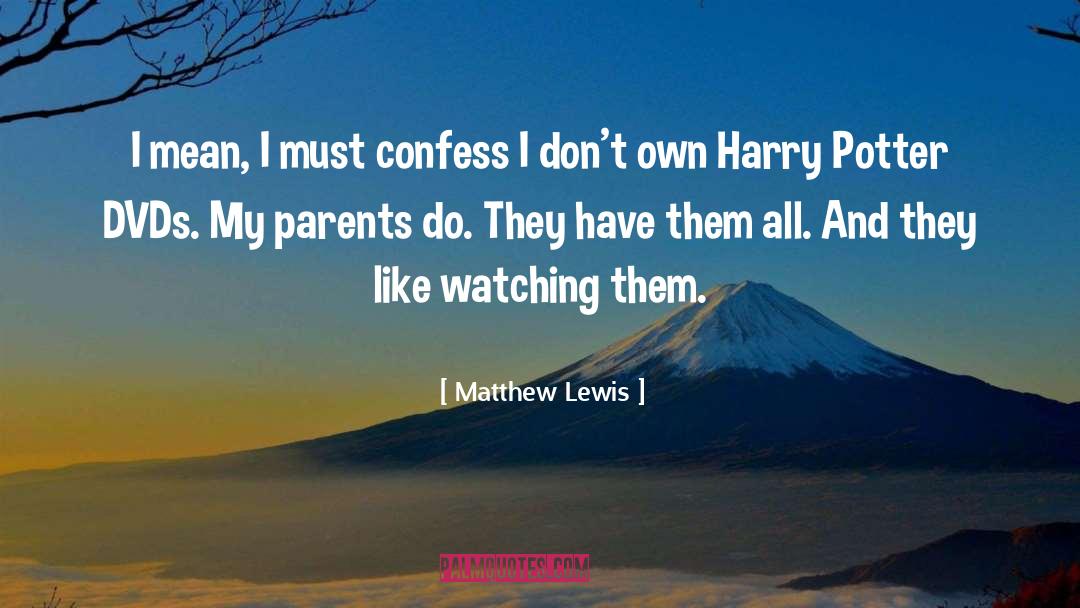 Harry Potter Series quotes by Matthew Lewis