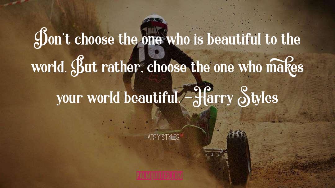 Harry Styles quotes by Harry Styles