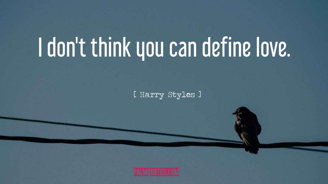 Harry Styles quotes by Harry Styles