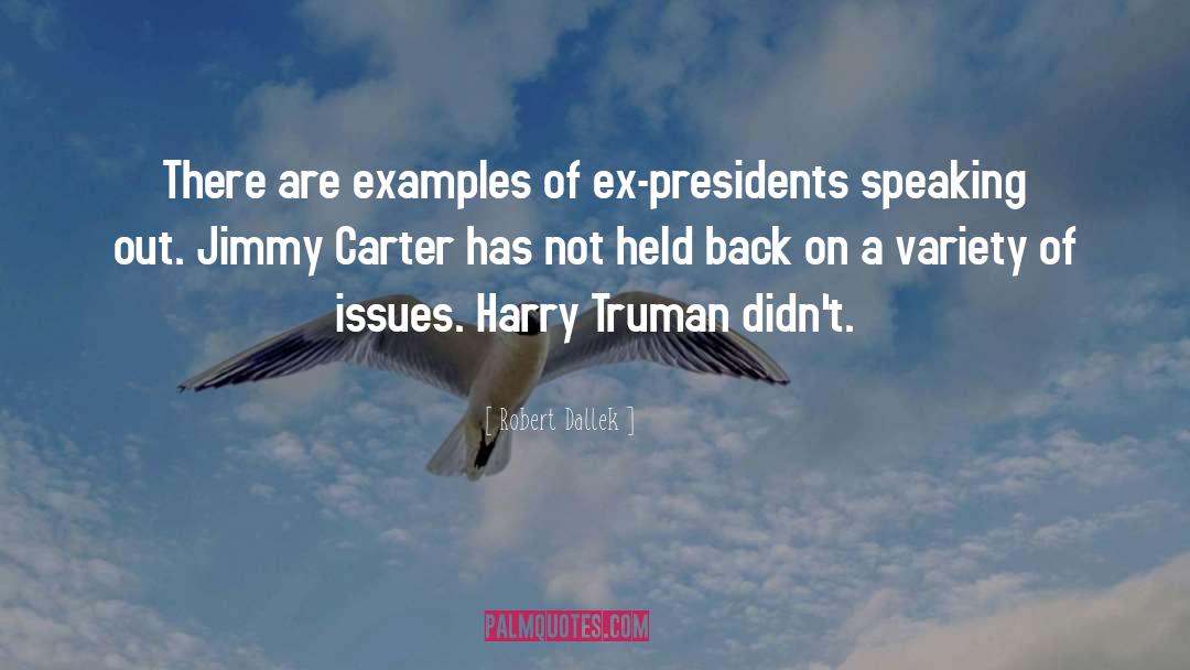 Harry Truman quotes by Robert Dallek