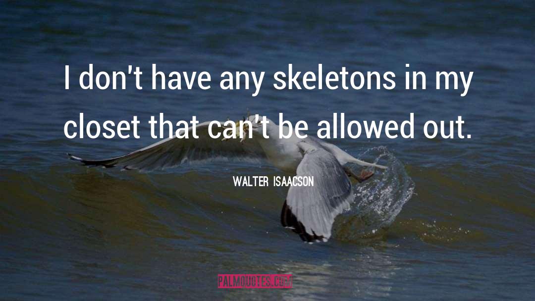 Harryhausen Skeletons quotes by Walter Isaacson