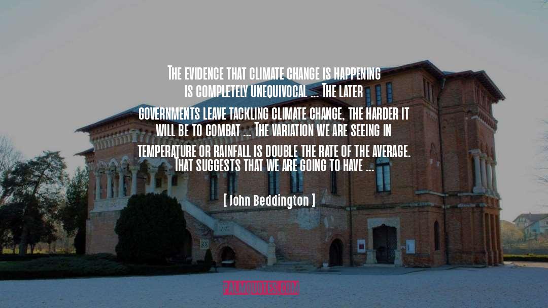 Harsh Climate quotes by John Beddington