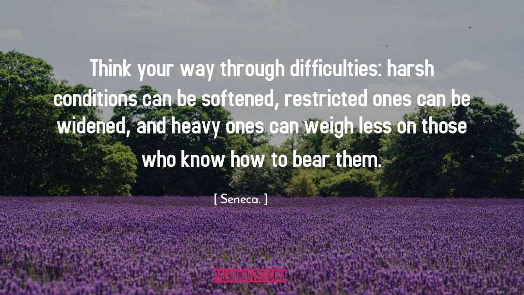 Harsh Conditions quotes by Seneca.