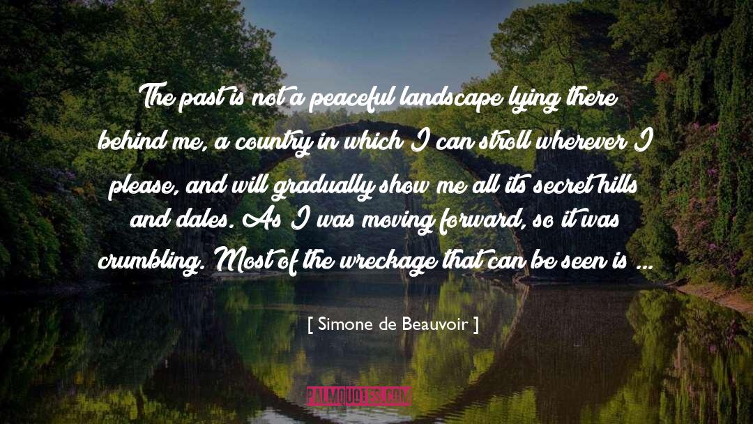 Harsh Country quotes by Simone De Beauvoir