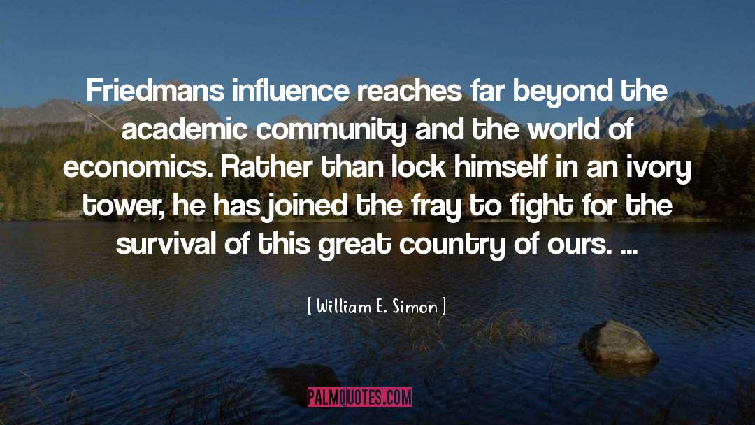 Harsh Country quotes by William E. Simon