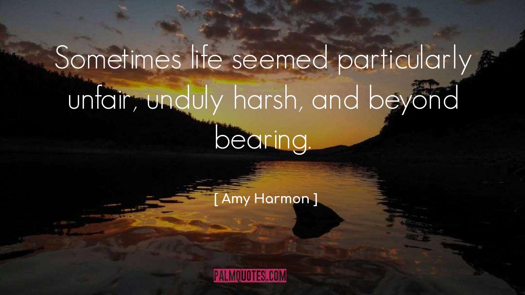 Harsh quotes by Amy Harmon