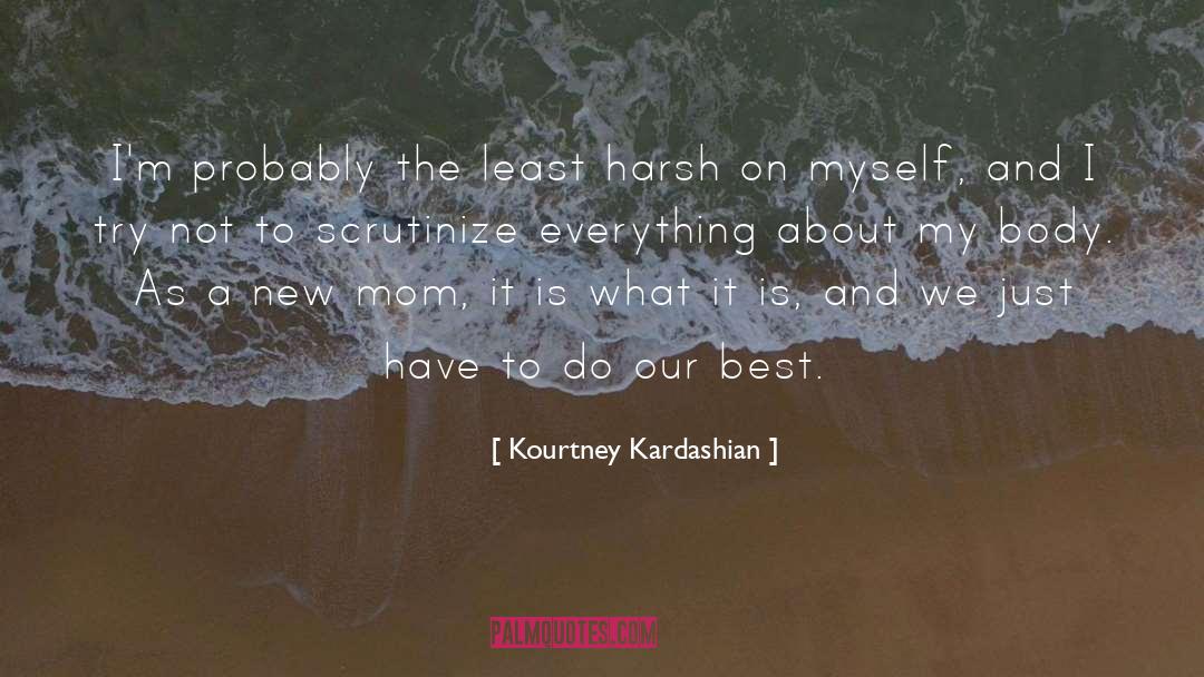 Harsh quotes by Kourtney Kardashian