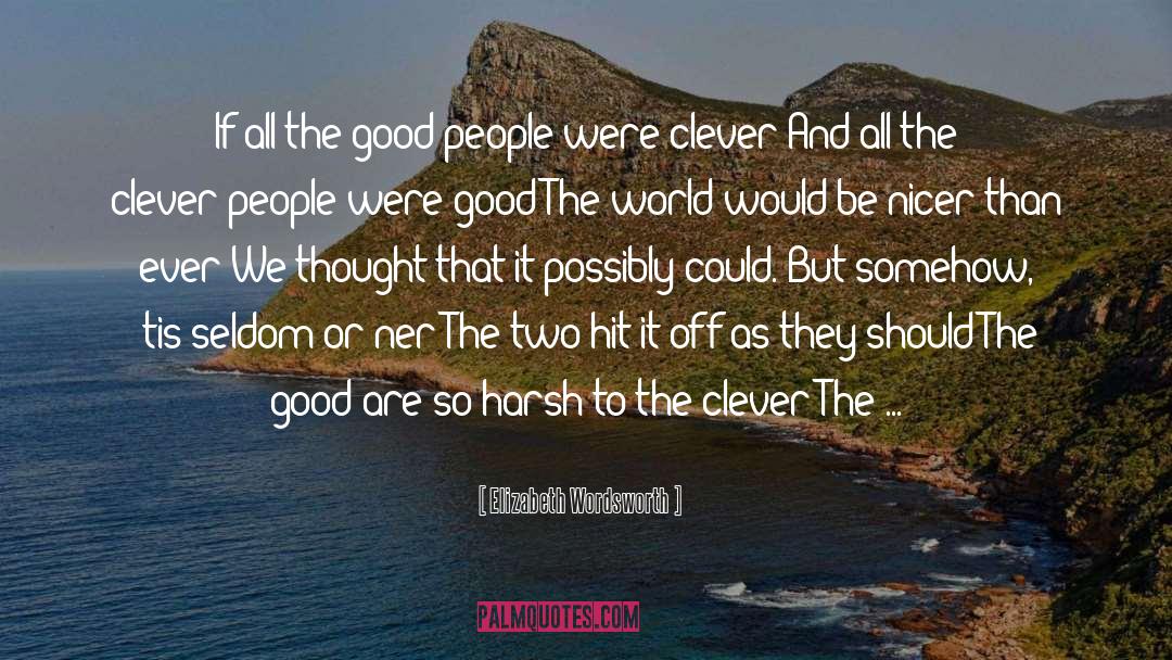 Harsh quotes by Elizabeth Wordsworth