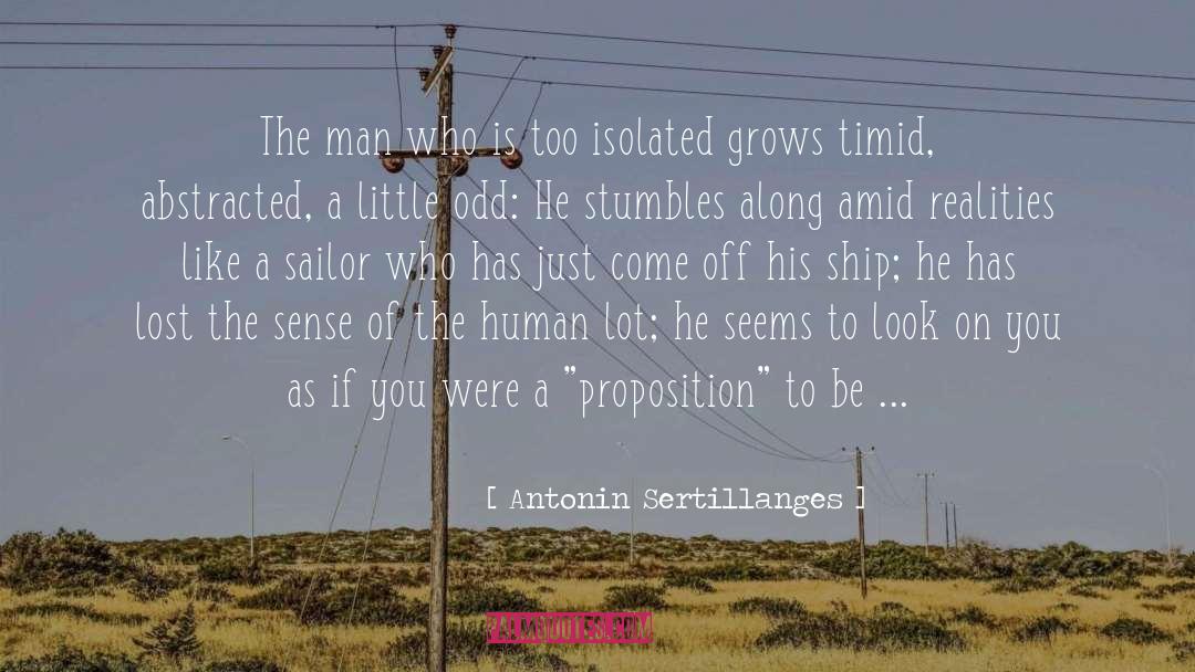 Harsh Realities Of Life quotes by Antonin Sertillanges