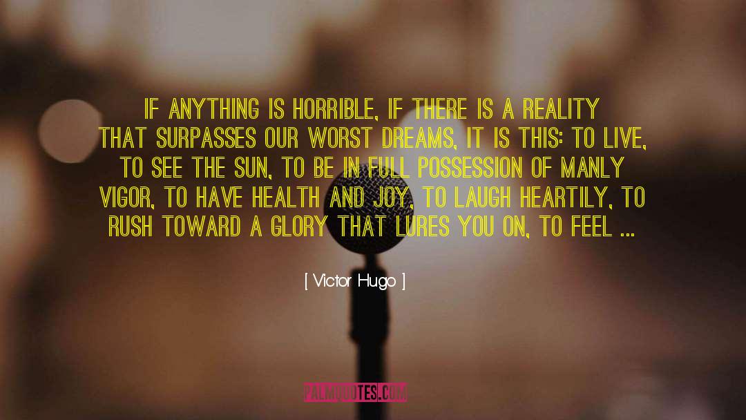 Harsh Reality Love quotes by Victor Hugo