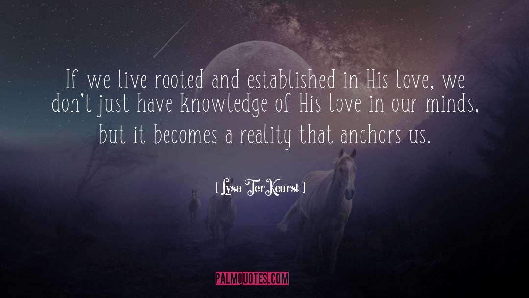 Harsh Reality Love quotes by Lysa TerKeurst