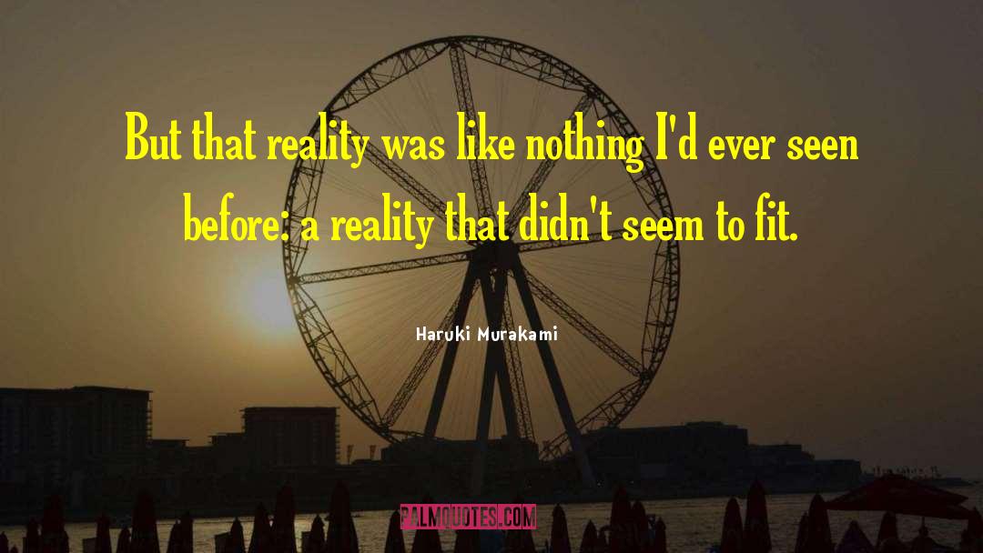 Harsh Reality quotes by Haruki Murakami