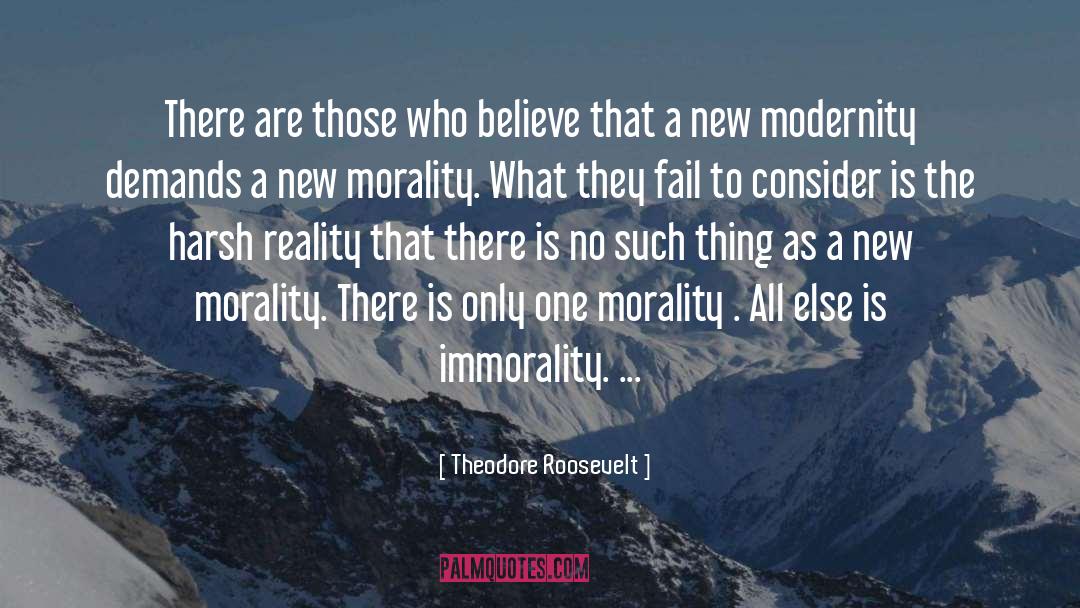 Harsh Reality quotes by Theodore Roosevelt