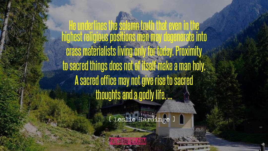 Harsh Religious Positions quotes by Leslie Hardinge