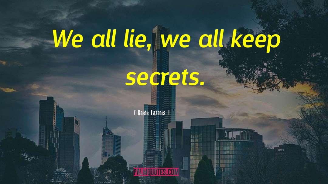 Harsh Truth quotes by Kaede Lazares