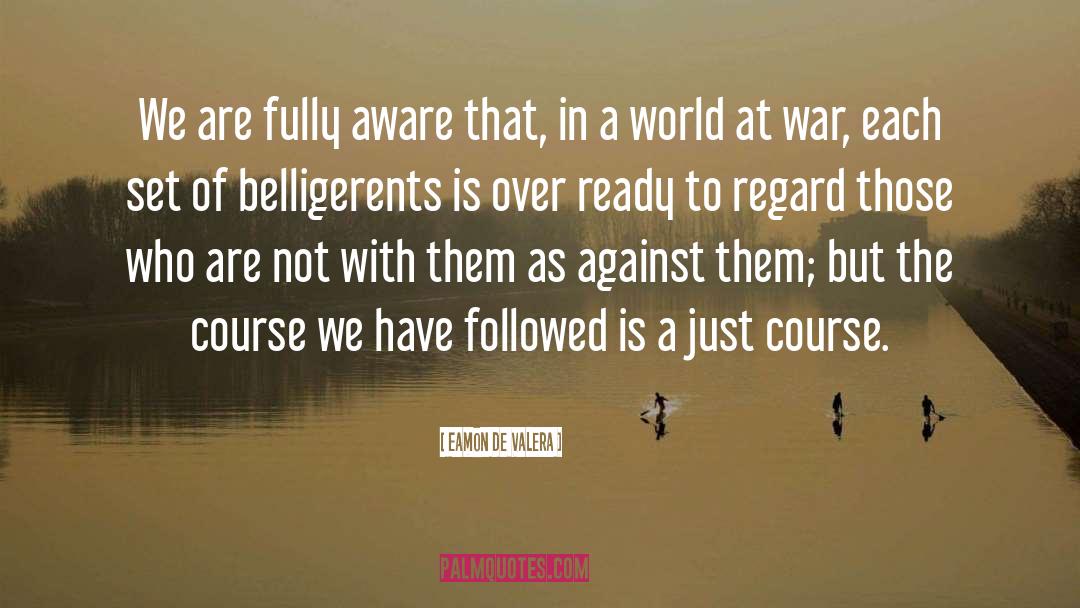 Harsh World quotes by Eamon De Valera