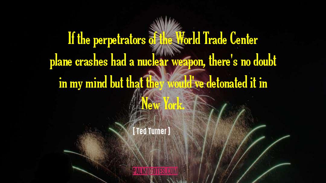 Harsh World quotes by Ted Turner