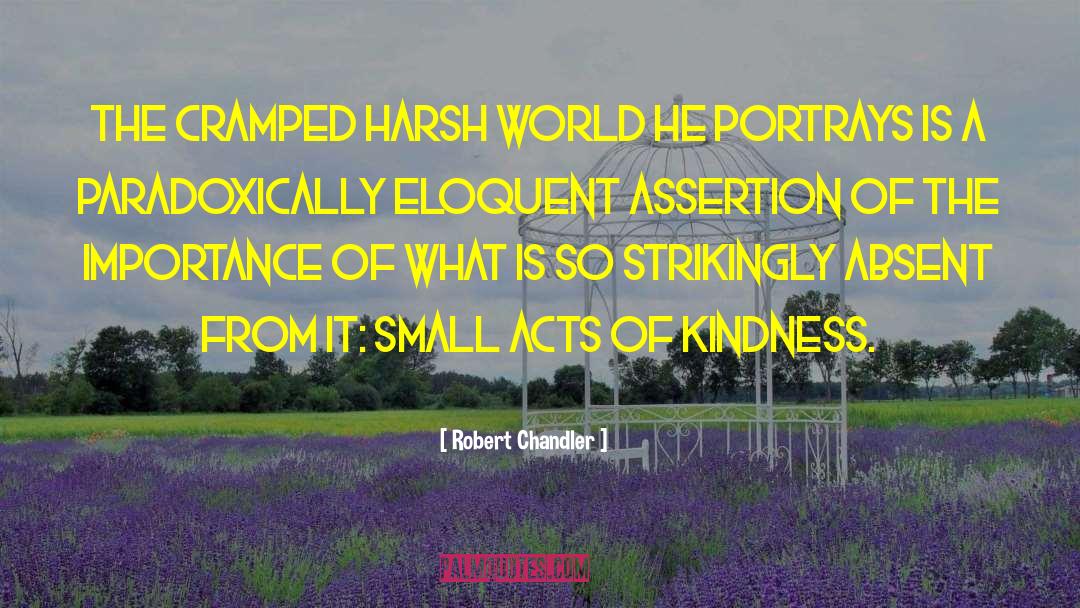 Harsh World quotes by Robert Chandler