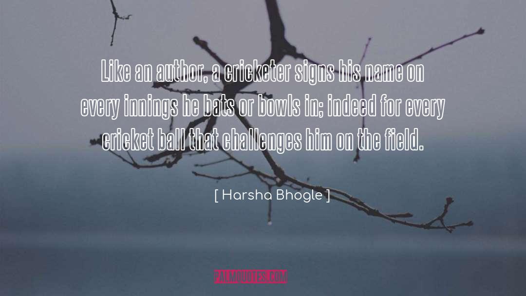 Harsha Bhogle quotes by Harsha Bhogle