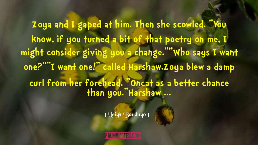 Harshaw quotes by Leigh Bardugo