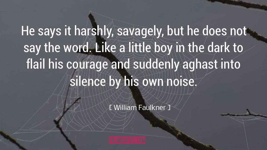 Harshly quotes by William Faulkner