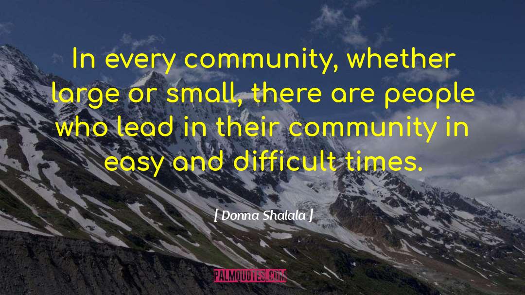 Hartt Community quotes by Donna Shalala