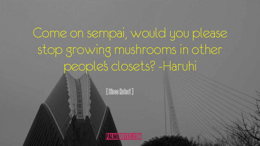 Haruhi quotes by Bisco Hatori