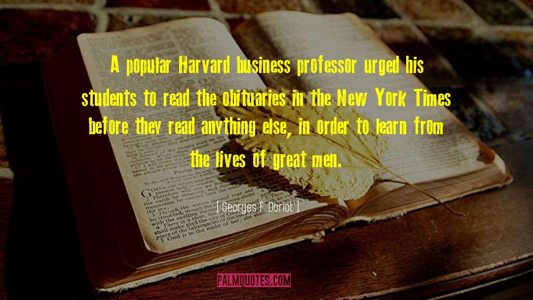 Harvard Business School quotes by Georges F. Doriot