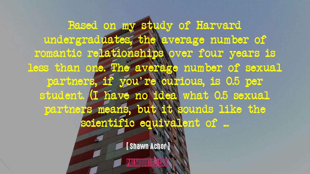 Harvard Lampoon quotes by Shawn Achor