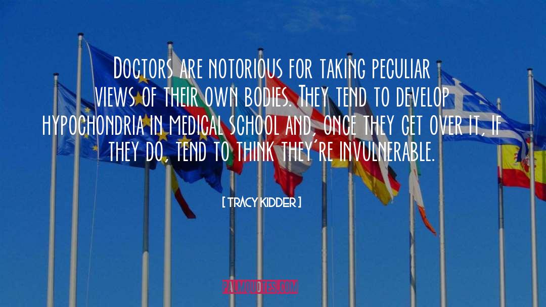 Harvard Medical School quotes by Tracy Kidder