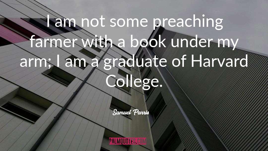 Harvard quotes by Samuel Parris