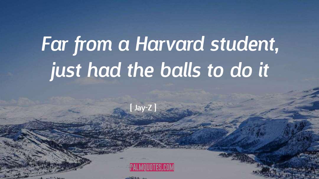 Harvard quotes by Jay-Z