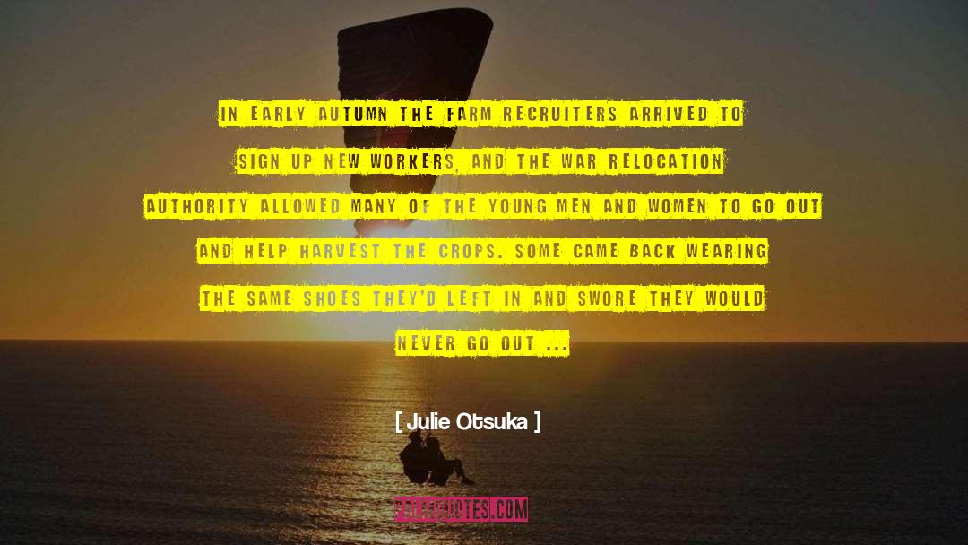 Harvest Of Invention quotes by Julie Otsuka