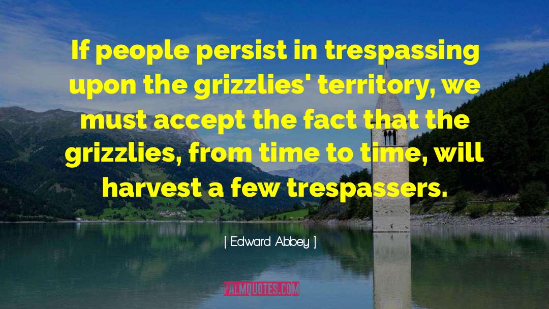 Harvest quotes by Edward Abbey