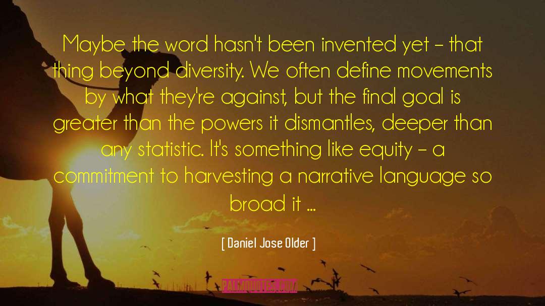 Harvesting quotes by Daniel Jose Older