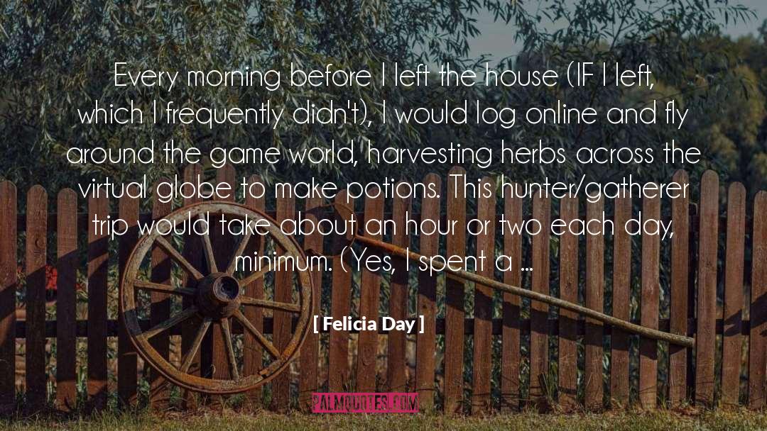 Harvesting quotes by Felicia Day