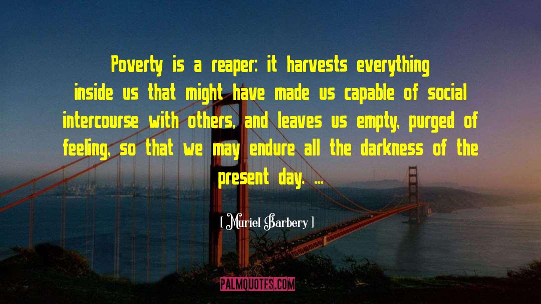 Harvests quotes by Muriel Barbery